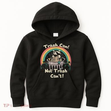 Funny Trash Talker Trash Can Not Trash Cant Kids Hoodie