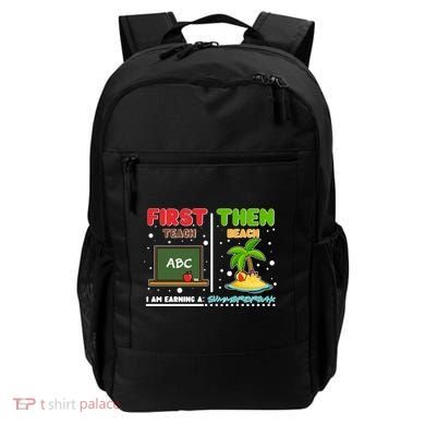 First Teach Then Beach I Am Earning A Summerbreak Backpack