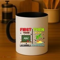First Teach Then Beach I Am Earning A Summerbreak Coffee Mug thumb 4