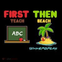First Teach Then Beach I Am Earning A Summerbreak Coffee Mug thumb 5