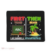 First Teach Then Beach I Am Earning A Summerbreak Mousepad thumb 0