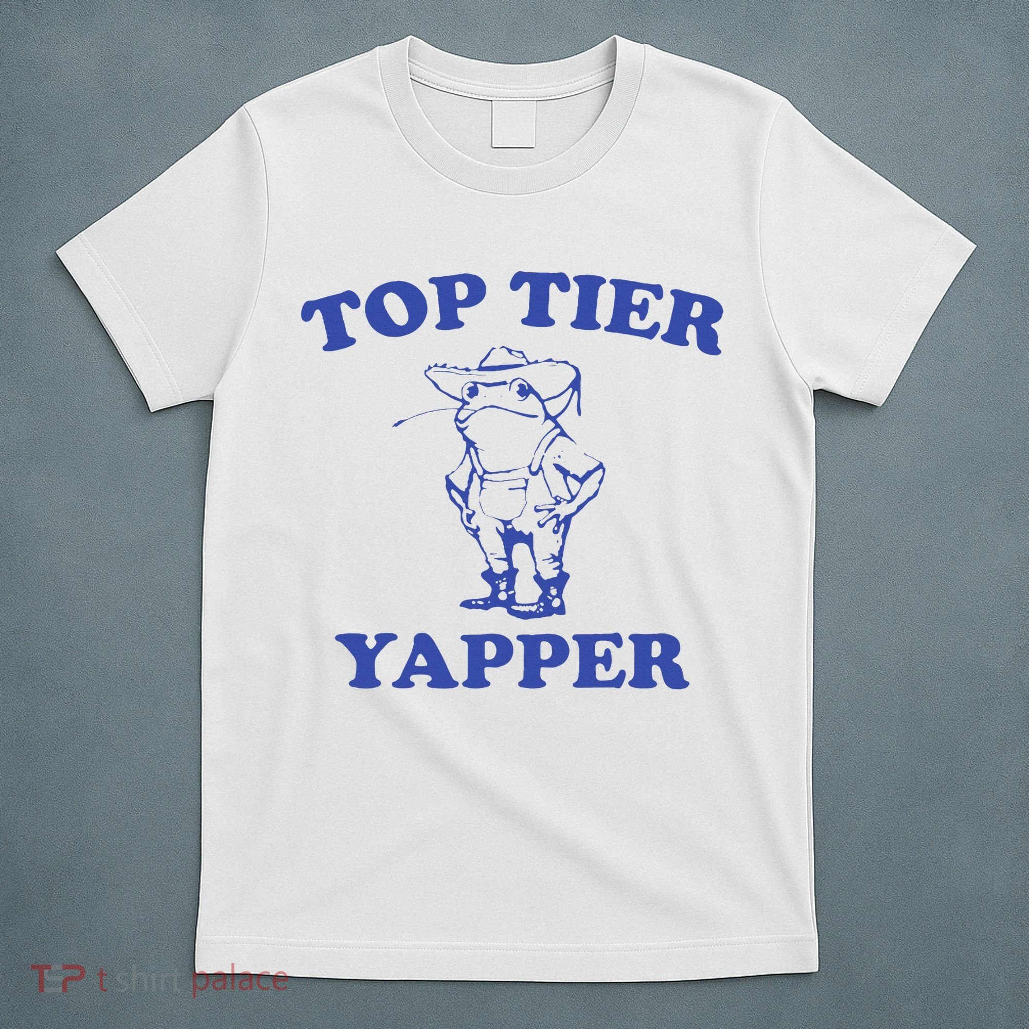 Funny Top Tier Yapper Funny Meme Cowboy Frog Yapping Quote T-Shirt