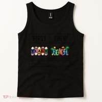 First Teach Then Beach I Am Earning A Summer Break Teacher Tank Top thumb 2