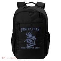 Faster Than The Forever Yeet Run Away Faster Funny Saying Gift Backpack thumb 0