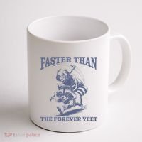 Faster Than The Forever Yeet Run Away Faster Funny Saying Gift Coffee Mug thumb 1