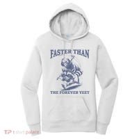 Faster Than The Forever Yeet Run Away Faster Funny Saying Gift Women's Hoodie thumb 0