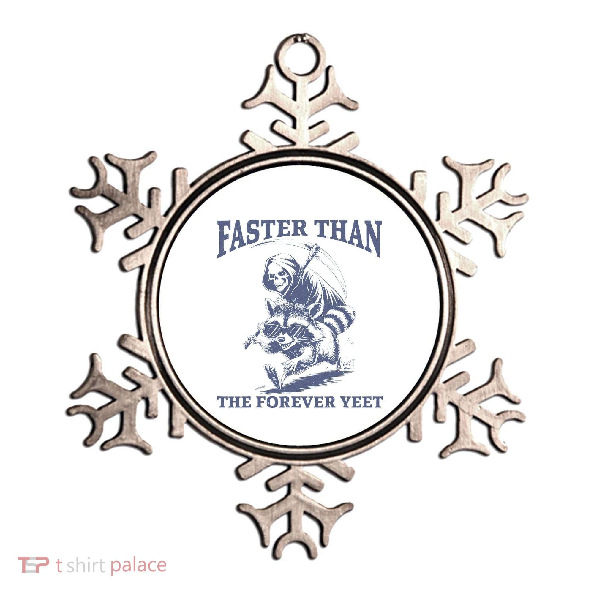 Faster Than The Forever Yeet Run Away Faster Funny Saying Gift Ornament