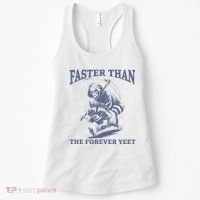 Faster Than The Forever Yeet Run Away Faster Funny Saying Gift Women's Tank Top thumb 0