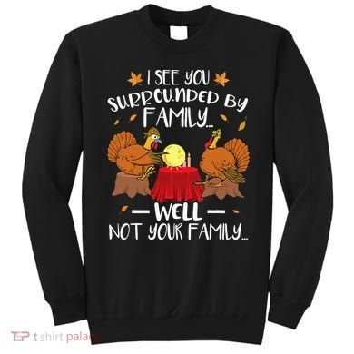 Funny Turkey Thanksgiving Sweatshirt