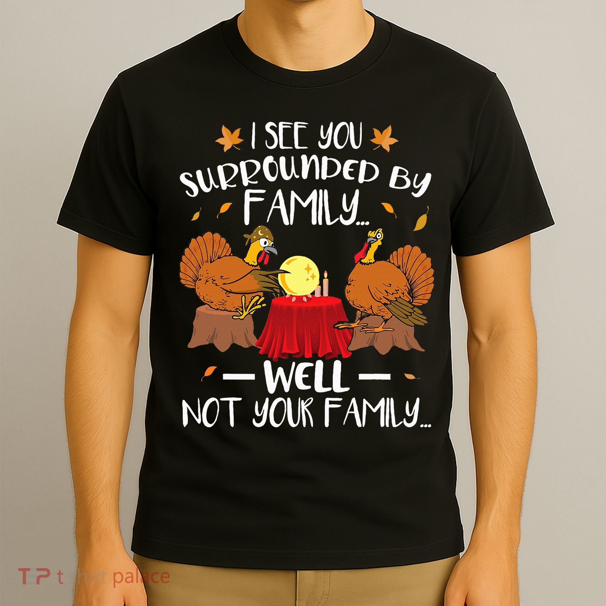 Funny Turkey Thanksgiving T-Shirt