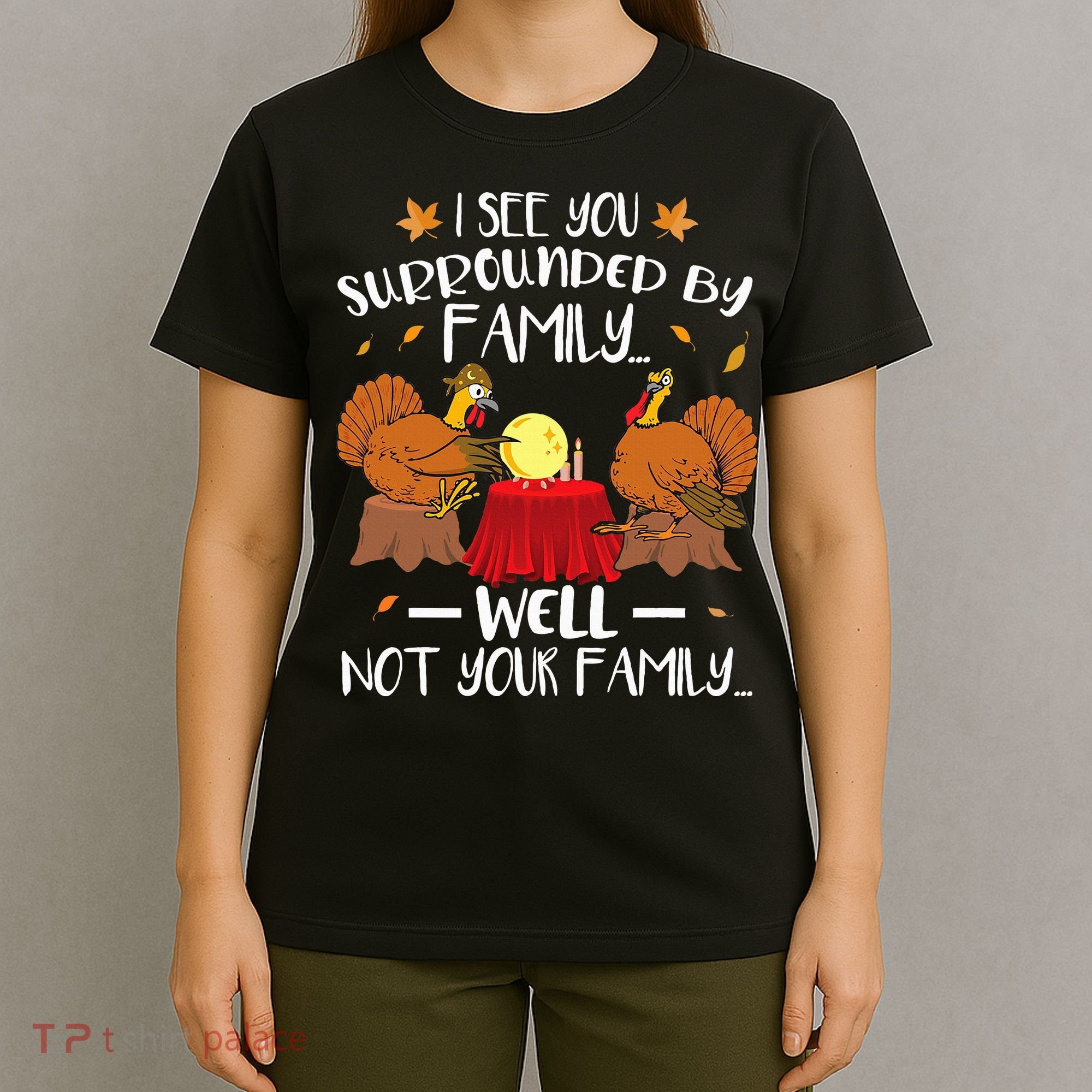 Funny Turkey Thanksgiving T-Shirt