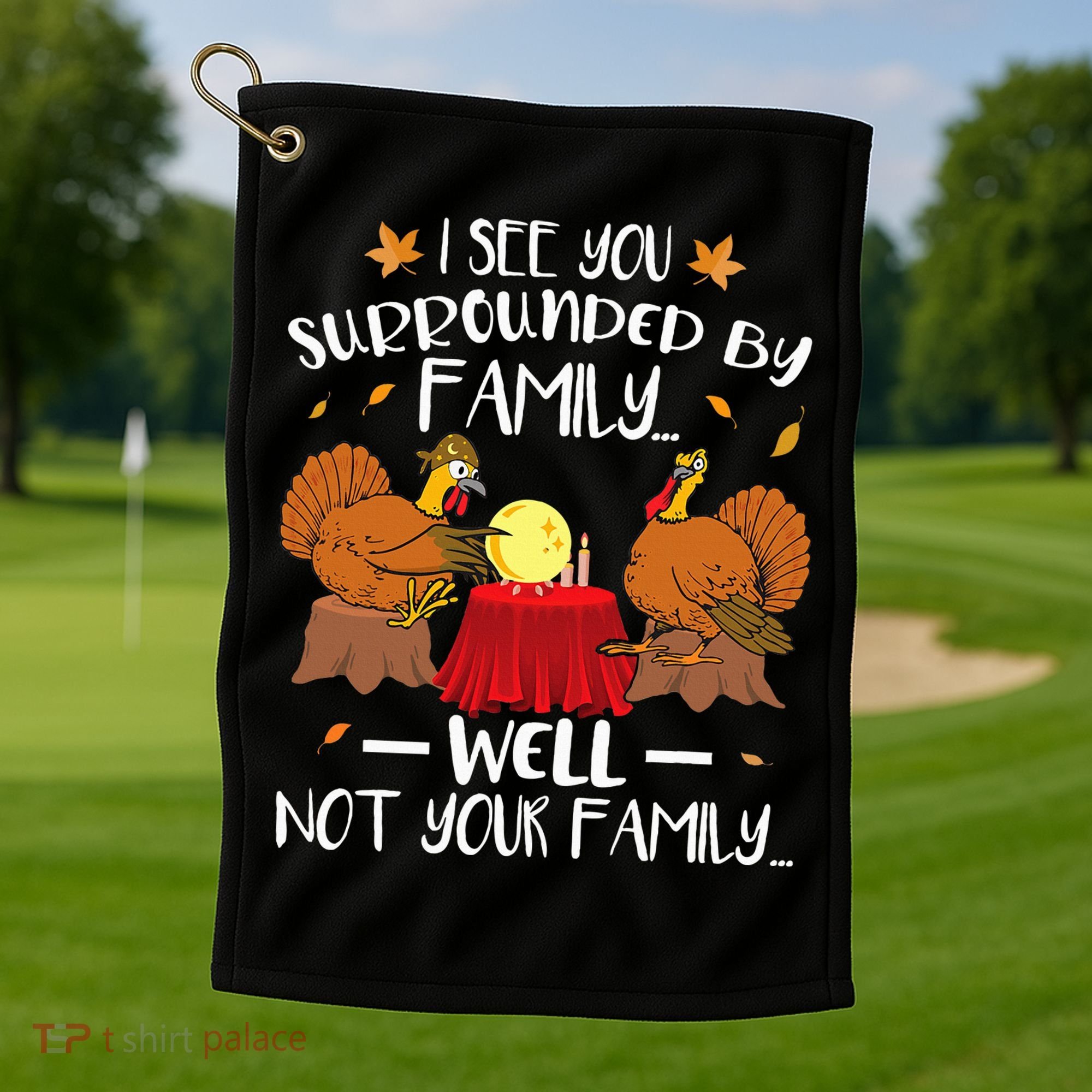 Funny Turkey Thanksgiving Golf Towel