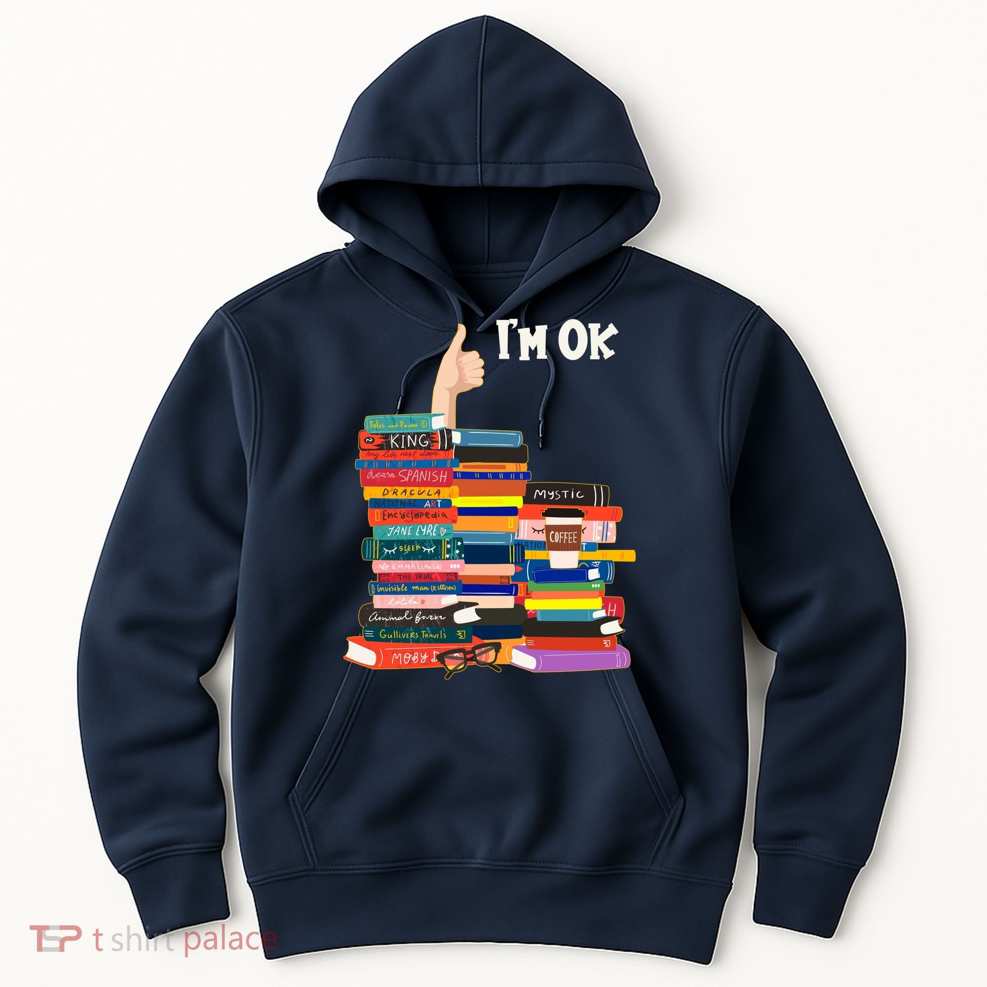 Funny Thumbs Up I'm Ok Book Lover Hoodie