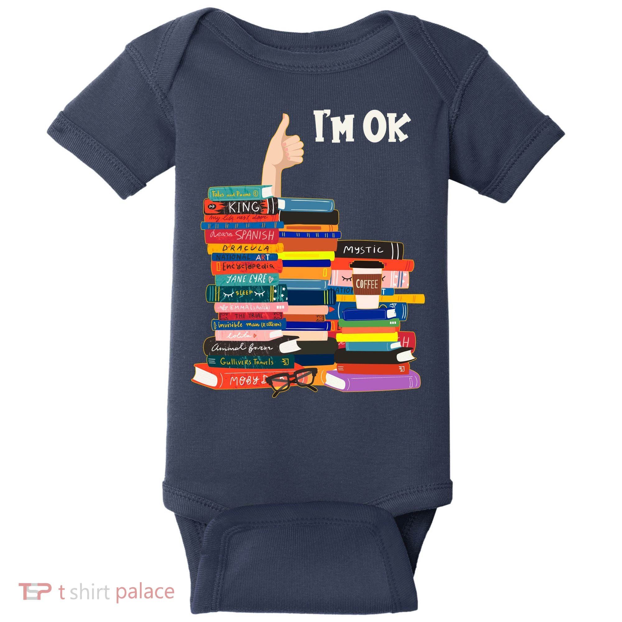 Funny Thumbs Up I'm Ok Book Lover Baby Bodysuit