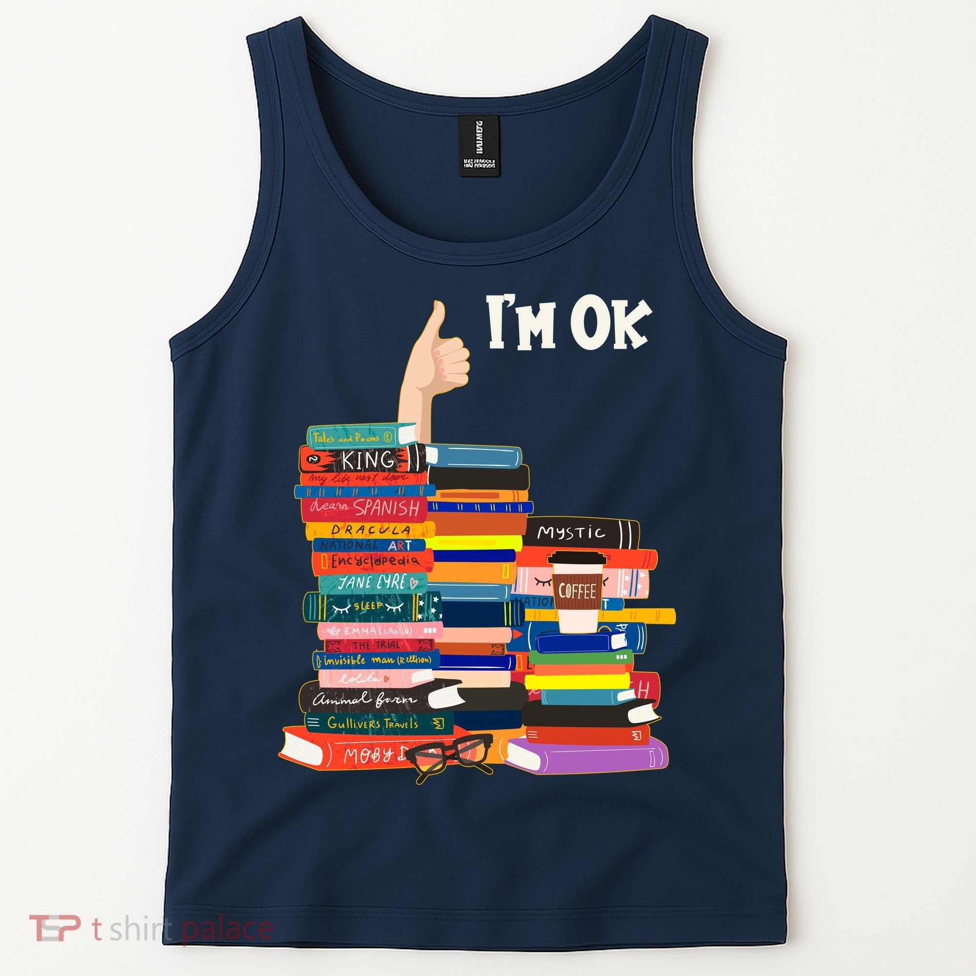 Funny Thumbs Up I'm Ok Book Lover Tank Top
