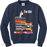 Funny Thumbs Up I'm Ok Book Lover Kids Sweatshirt thumb 0
