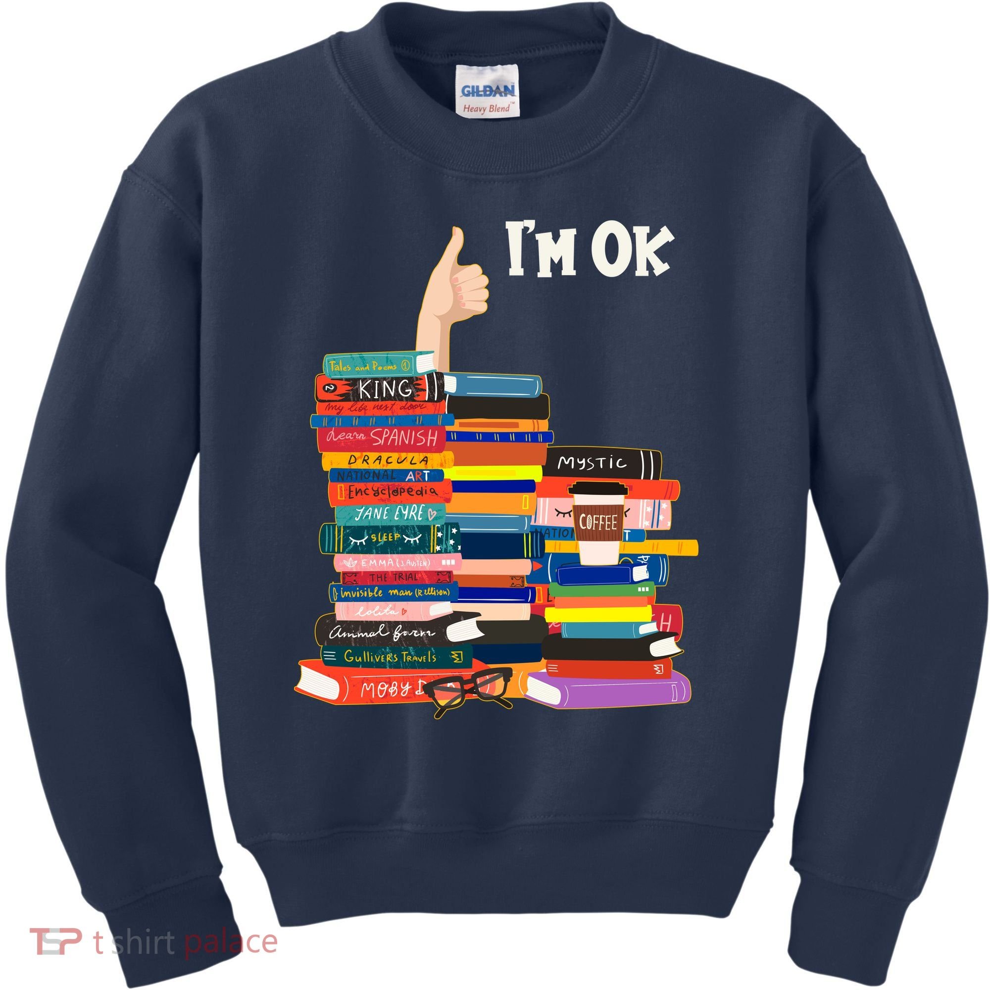 Funny Thumbs Up I'm Ok Book Lover Kids Sweatshirt