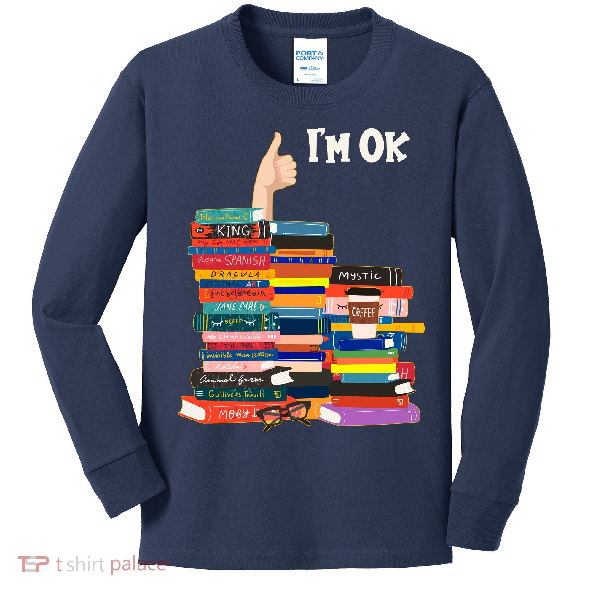 Funny Thumbs Up I'm Ok Book Lover Kids Long Sleeve Shirt