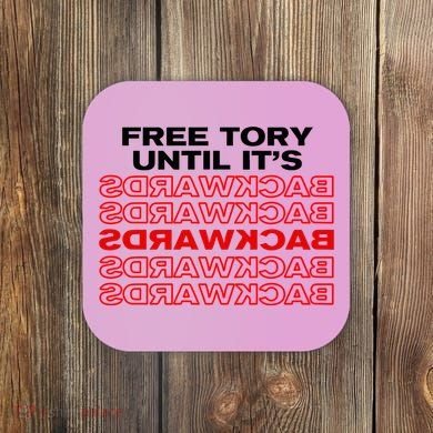 Free Tory Until ItS Backwards Coaster