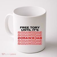 Free Tory Until ItS Backwards Coffee Mug thumb 0