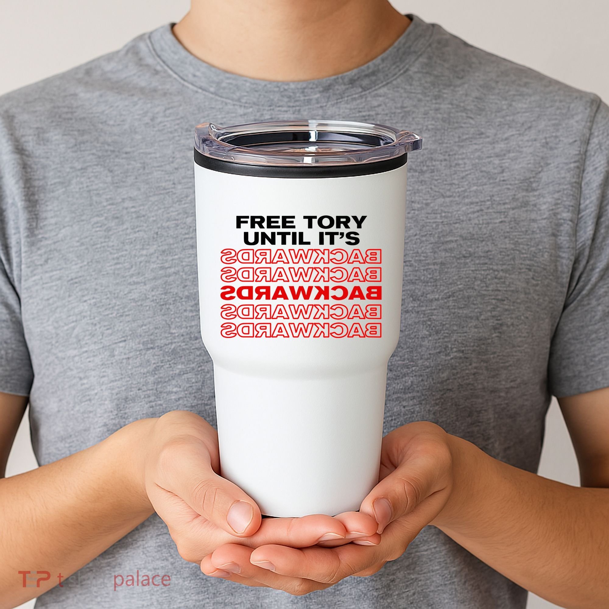 Free Tory Until ItS Backwards Tumbler