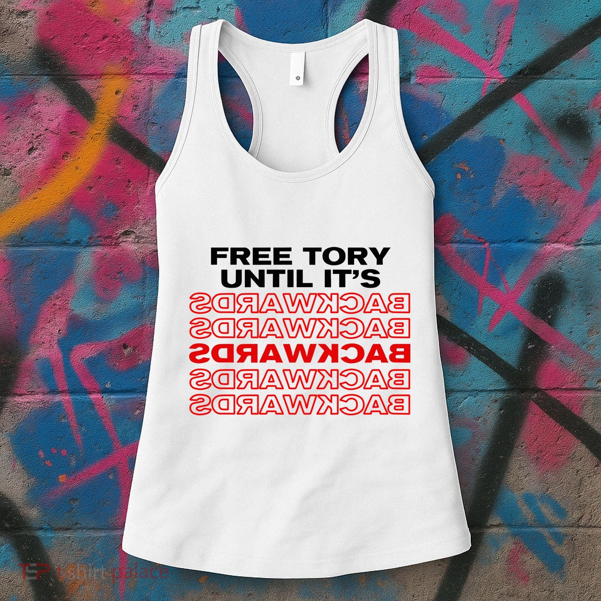 Free Tory Until ItS Backwards Women's Tank Top