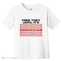 Free Tory Until ItS Backwards Toddler T-Shirt thumb 0