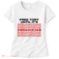 Free Tory Until ItS Backwards Women's T-Shirt thumb 0