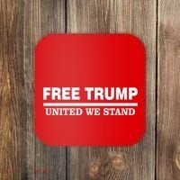 Free Trump United We Stand President Trump Supportive Coaster thumb 0