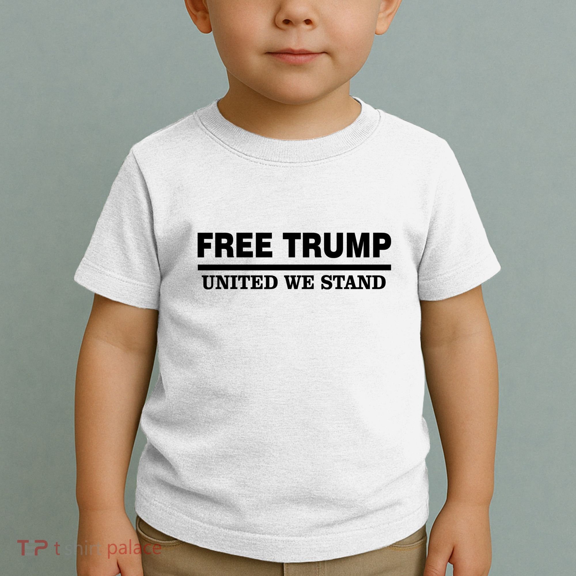 Free Trump United We Stand Toddler T-Shirt