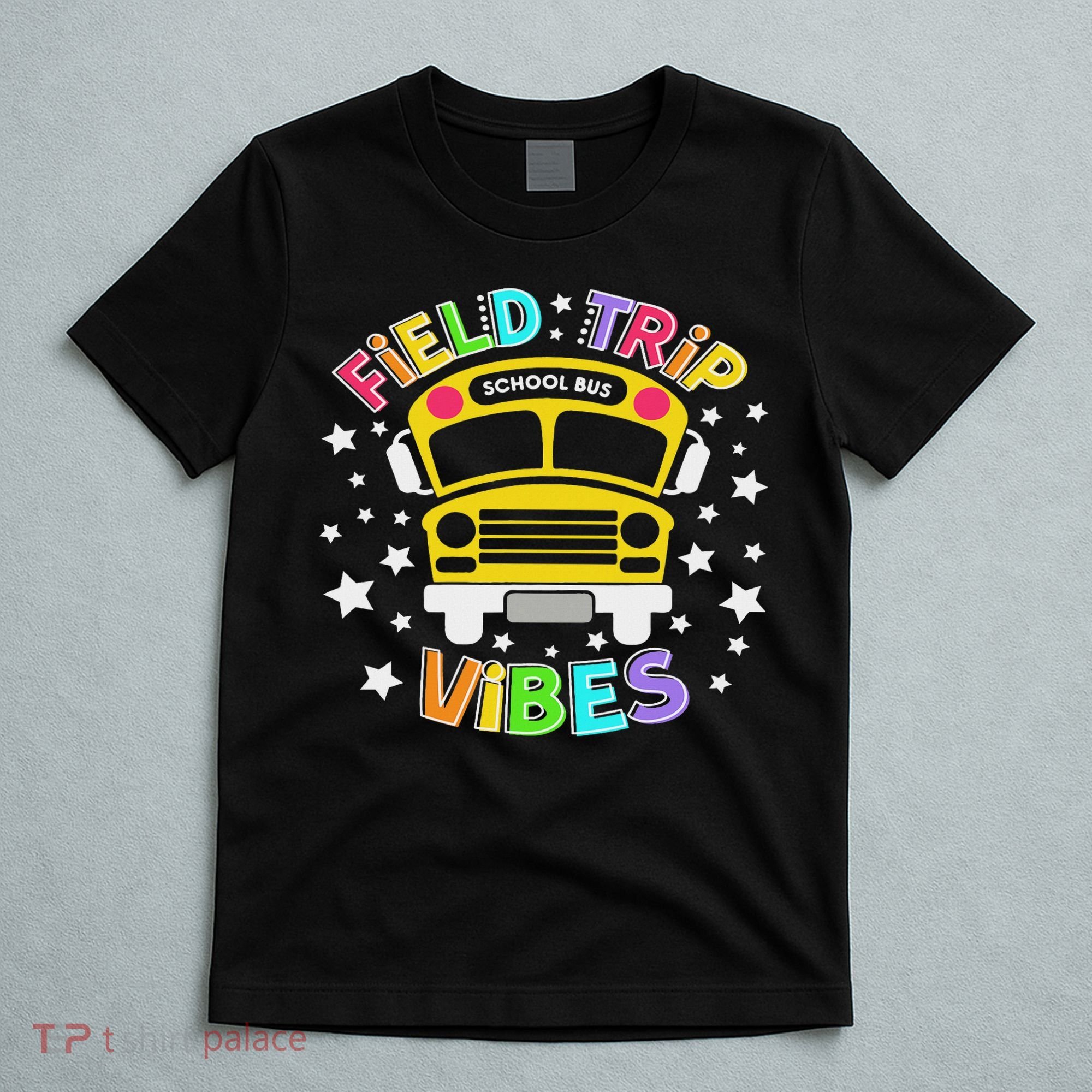 Field Trip Vibes Field Day School Bus Yellow Teacher Student T-Shirt