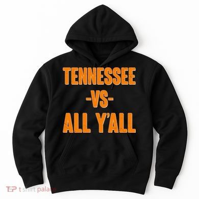 Funny Tennessee VS All Y'all Hoodie