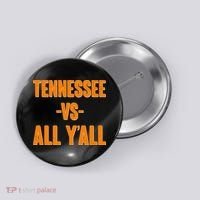 Funny Tennessee VS All Y'all Button thumb 0