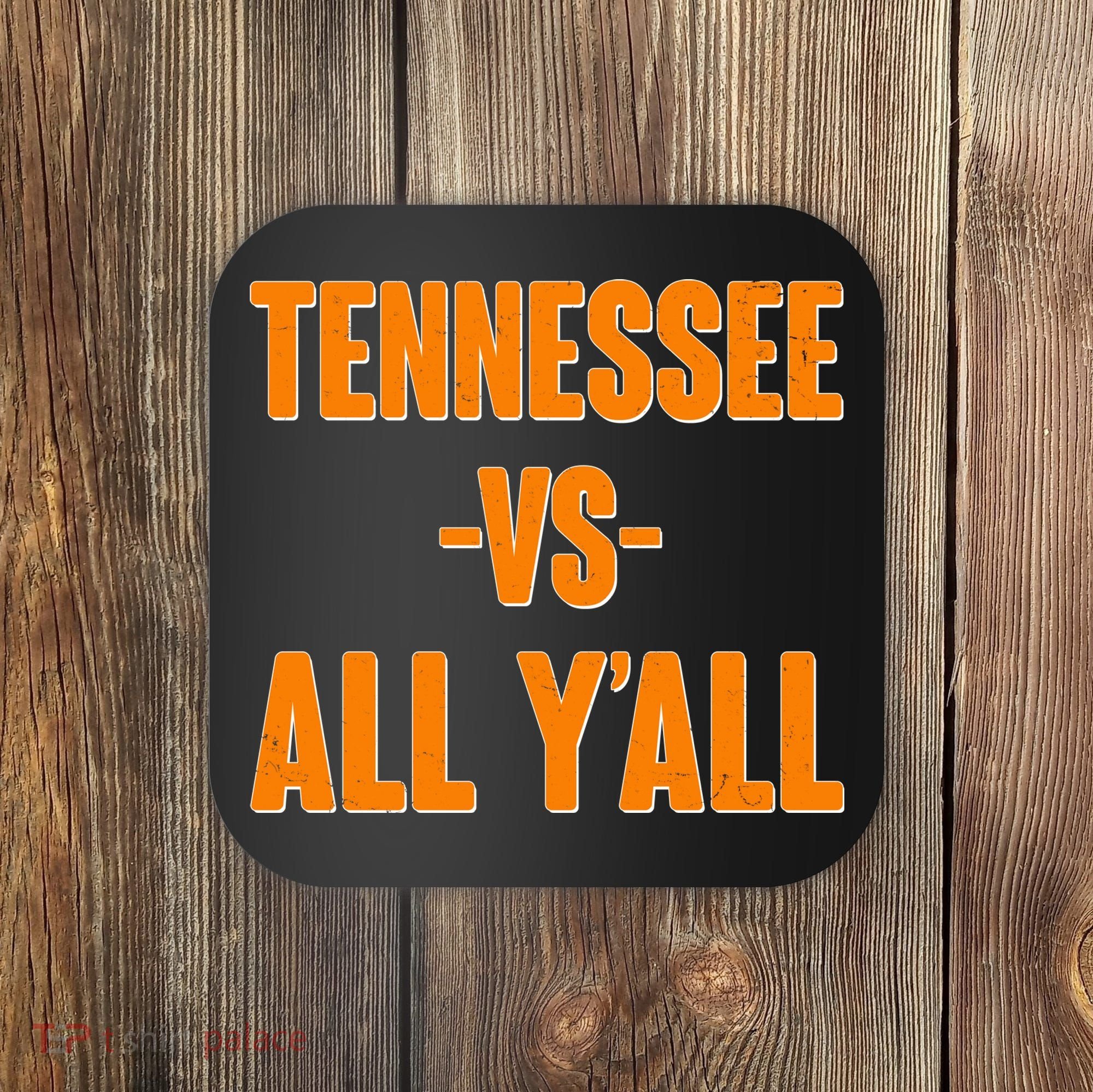 Funny Tennessee VS All Y'all Coaster