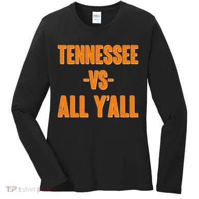 Funny Tennessee VS All Y'all Women's Long Sleeve Shirt