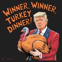 Funny Trump Winner Winner Turkey Dinner Thanksgiving Cute Gift Women's Sweatshirt thumb 2