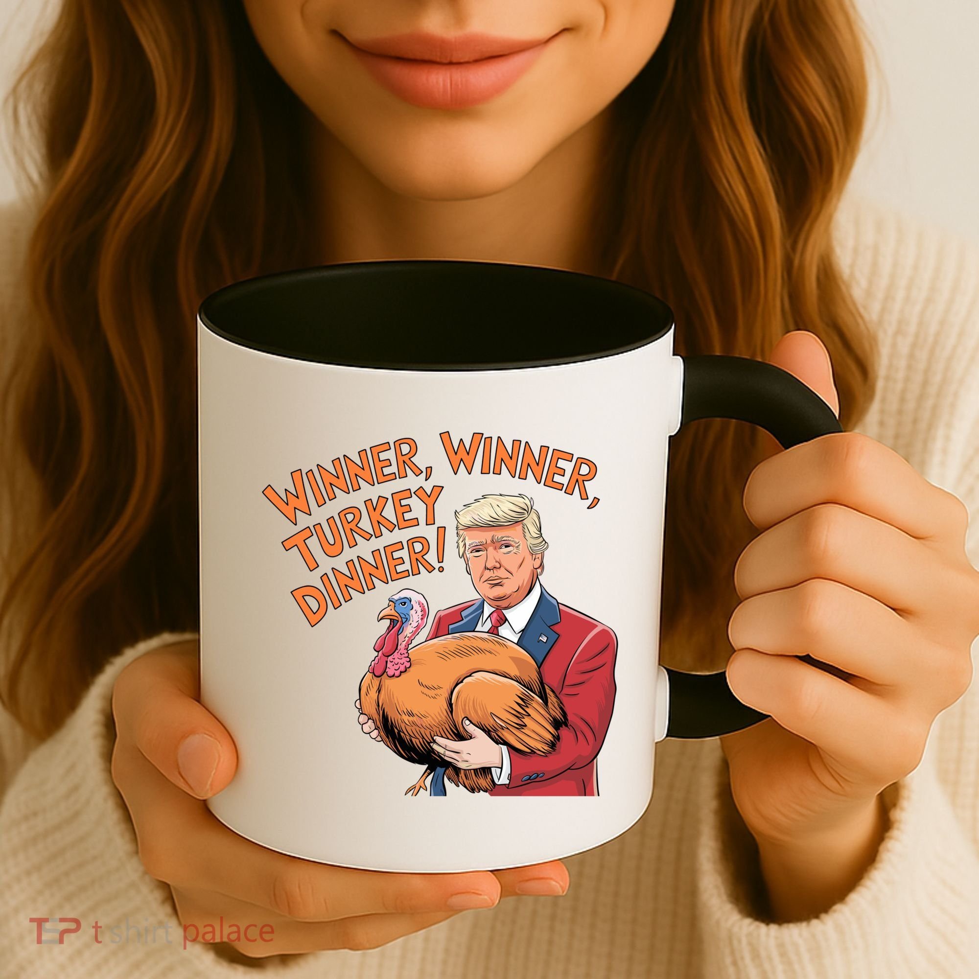 Funny Trump Winner Winner Turkey Dinner Thanksgiving Cute Gift Coffee Mug