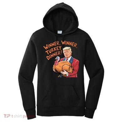 Funny Trump Winner Winner Turkey Dinner Thanksgiving Cute Gift Women's Hoodie