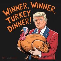 Funny Trump Winner Winner Turkey Dinner Thanksgiving Cute Gift Ornament thumb 1