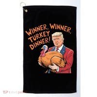 Funny Trump Winner Winner Turkey Dinner Thanksgiving Cute Gift Golf Towel thumb 0