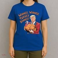 Funny Trump Winner Winner Turkey Dinner Thanksgiving Cute Gift T-Shirt thumb 4