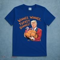 Funny Trump Winner Winner Turkey Dinner Thanksgiving Cute Gift T-Shirt thumb 5
