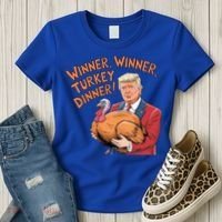 Funny Trump Winner Winner Turkey Dinner Thanksgiving Cute Gift Women's T-Shirt thumb 3