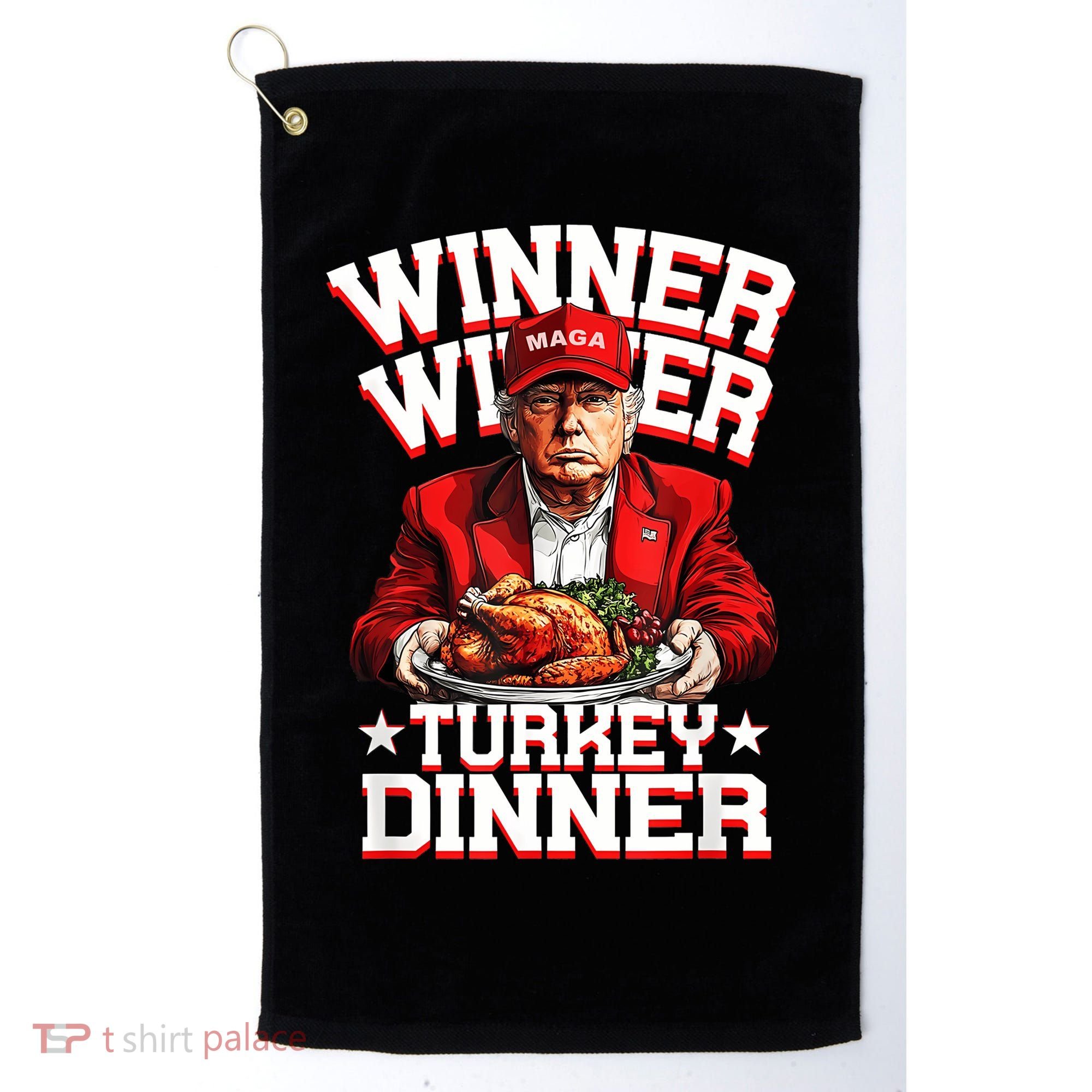 Funny Trump Winner Winner Turkey Dinner Thanksgiving Apparel Golf Towel