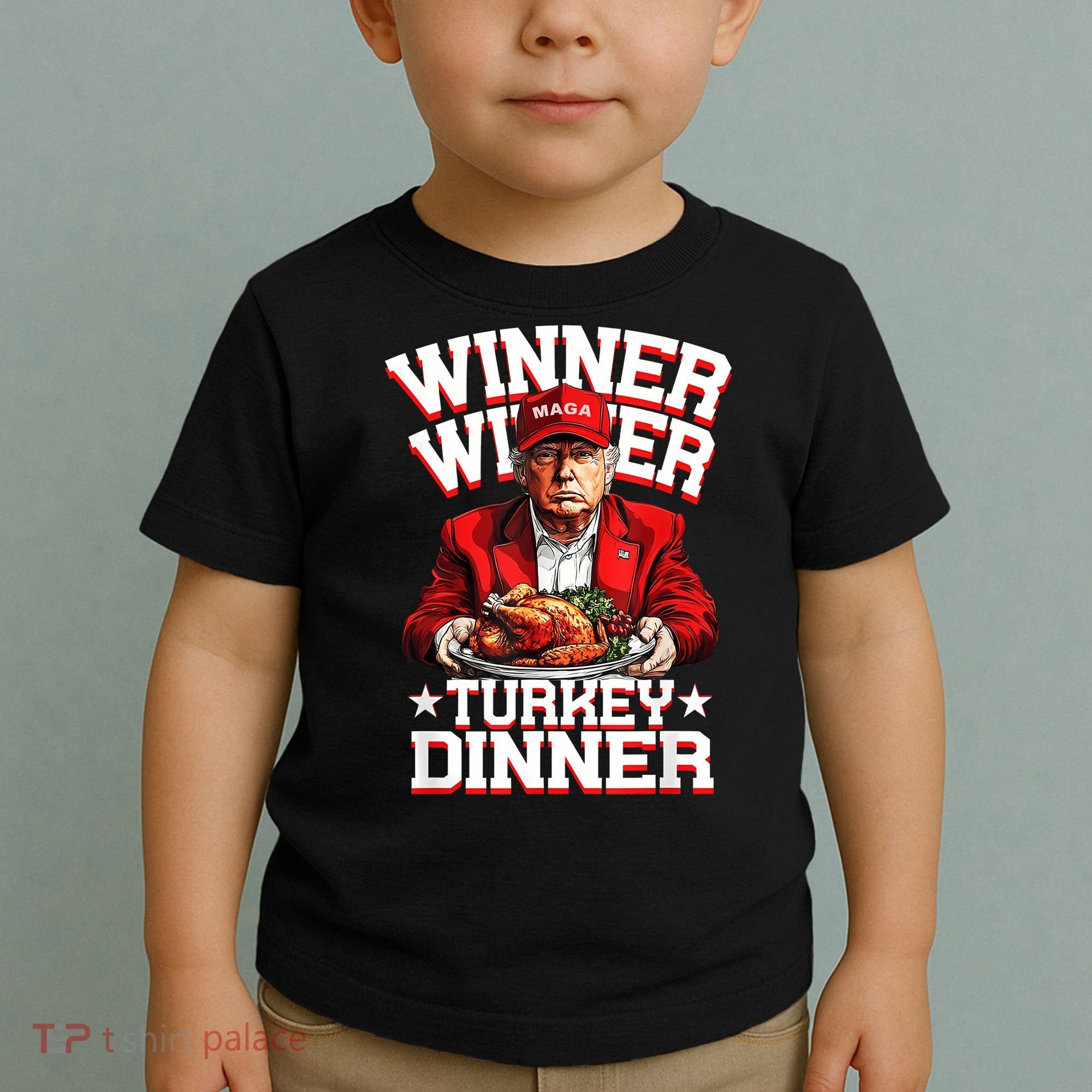 Funny Trump Winner Winner Turkey Dinner Thanksgiving Apparel Toddler T-Shirt