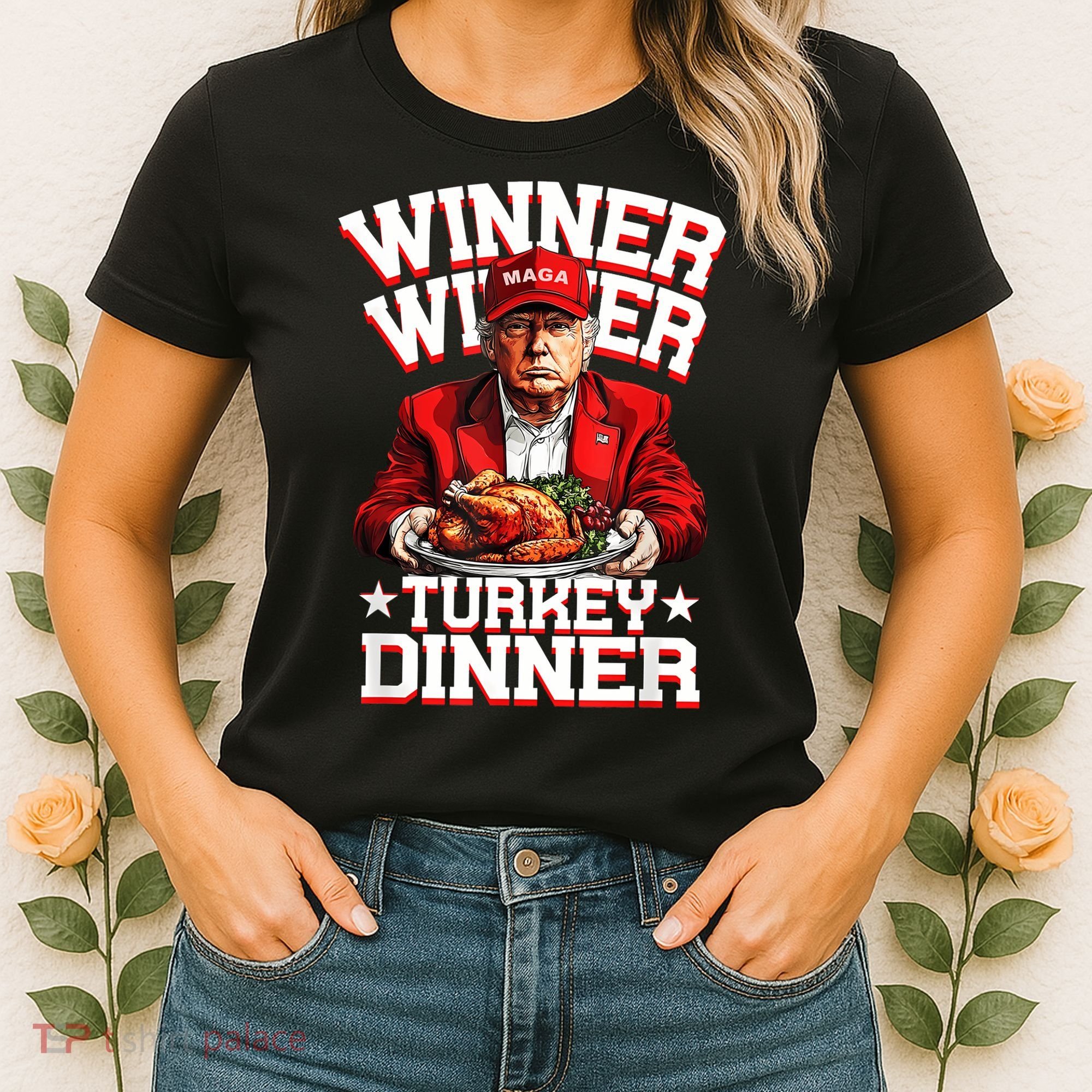 Funny Trump Winner Winner Turkey Dinner Thanksgiving Apparel Women's T-Shirt