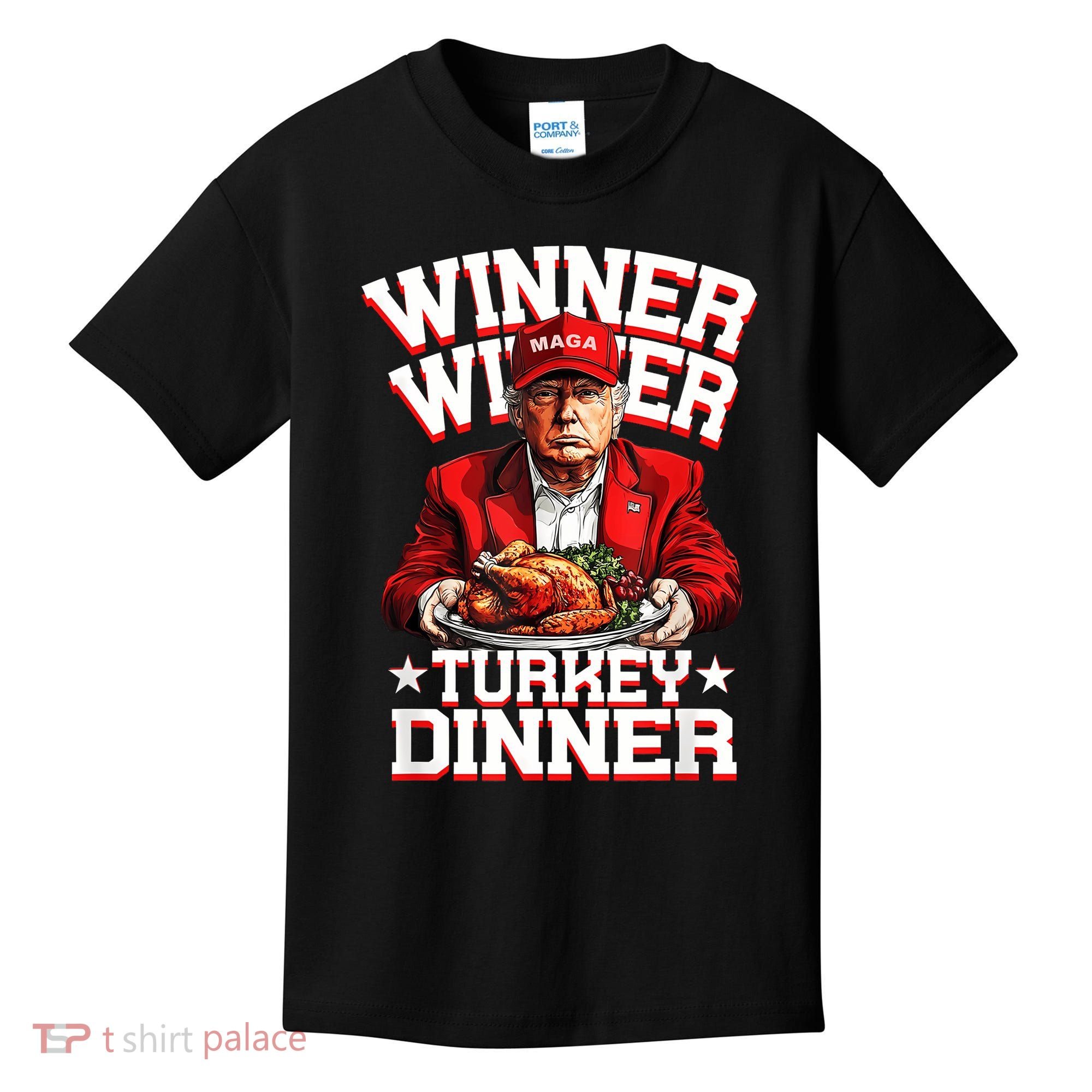 Funny Trump Winner Winner Turkey Dinner Thanksgiving Apparel Kids T-Shirt