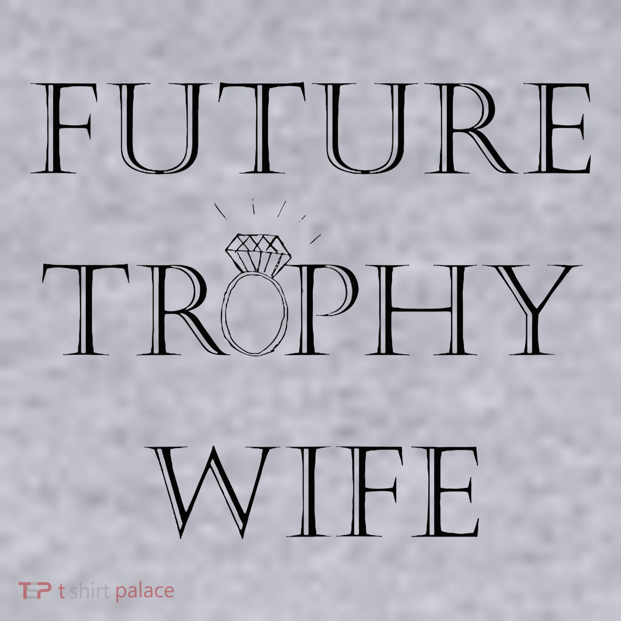 Future Trophy Wife Women's Sweatshirt