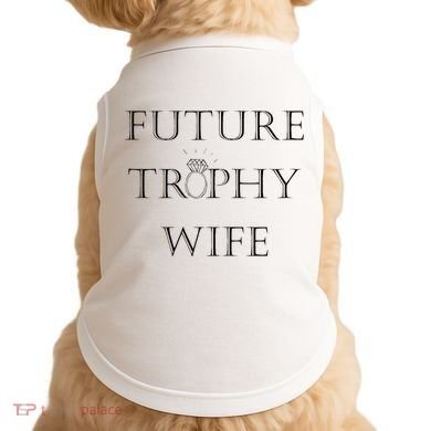 Future Trophy Wife Doggie Tank