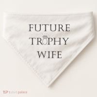 Future Trophy Wife USA-Made Doggie Bandana thumb 0